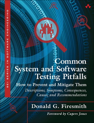 Cover art for Common System and Software Testing Pitfalls and How to Prevent and Mitigate Them Descriptions Symptoms Consequences