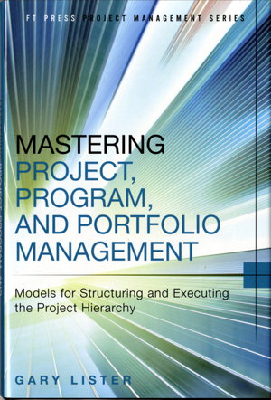 Cover art for Mastering Project Program and Portfolio Management Models