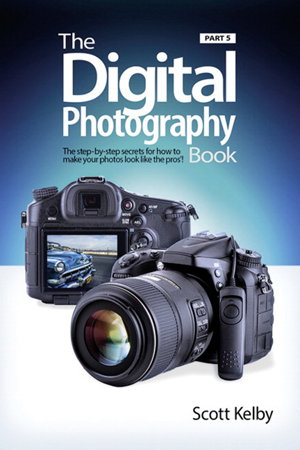 Cover art for The Digital Photography Book Photo Recipes Part 5