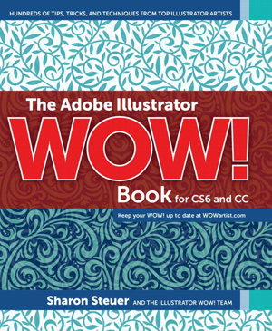 Cover art for The Adobe Illustrator WOW! Book for CS6 and CC