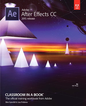 Cover art for Adobe After Effects CC Classroom in a Book (2015 release)