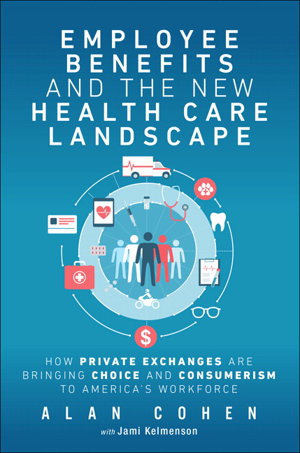 Cover art for Employee Benefits and the New Health Care Landscape