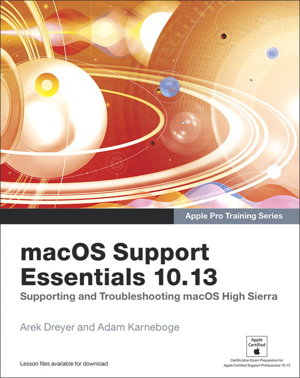 Cover art for macOS Support Essentials 10.13 - Apple Pro Training Series