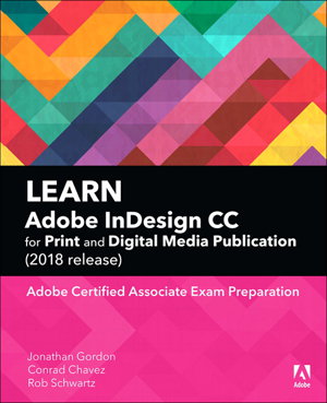 Cover art for Learn Adobe InDesign CC for Print and Digital Media Publication Adobe Certified Associate Exam Preparati