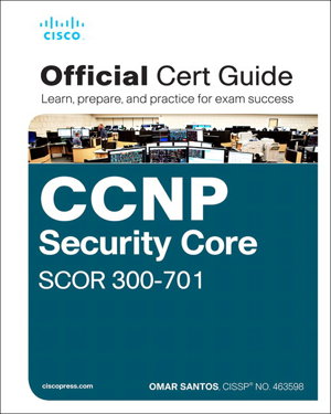 Cover art for CCNP and CCIE Security Core SCOR 350-701 Official Cert Guide