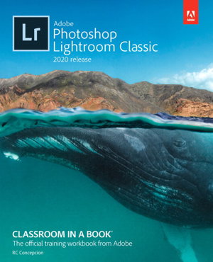 Cover art for Adobe Photoshop Lightroom Classic Classroom in a Book (2020 release)