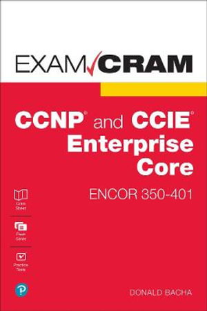 Cover art for CCNP and CCIE Enterprise Core ENCOR 350-401 Exam Cram