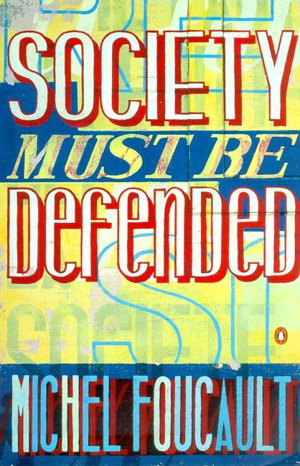 Cover art for Society Must be Defended Lectures at the College De France 1975 76