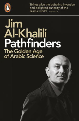 Cover art for Pathfinders the Golden Age of Arabic Science