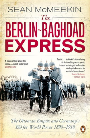 Cover art for Berlin-Baghdad Express The Ottoman Empire and Germany's Bid
