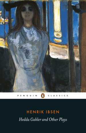 Cover art for Hedda Gabler And Other Plays