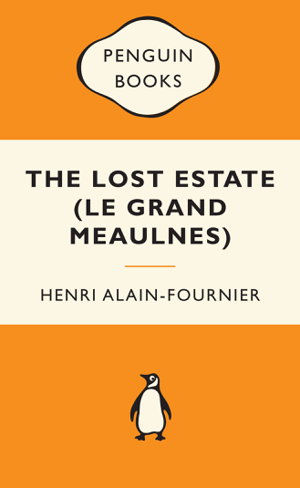 Cover art for The Lost Estate le Grand Meaulnes Popular Pengiuns