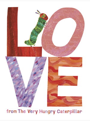 Cover art for Love from The Very Hungry Caterpillar