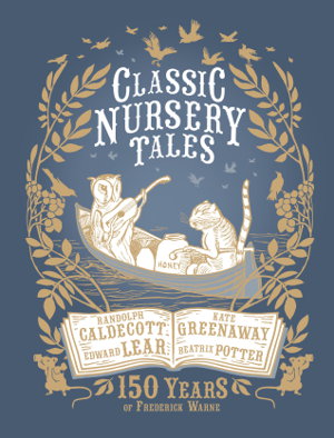 Cover art for Classic Nursery Tales 150 Years of Frederick Warne