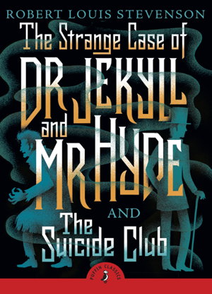 Cover art for Strange case of Dr Jekyll and Mr Hyde and the Suicide Club