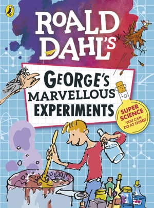 Cover art for Roald Dahl George's Marvellous Experiments