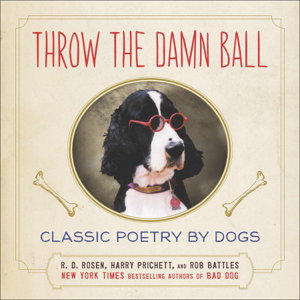 Cover art for Throw the Damn Ball: Classic Poetry by Dogs