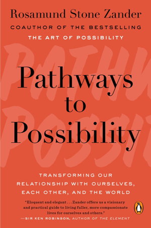 Cover art for Pathways To Possibility Transforming Our Relationship with Ourselves Each Other and the World