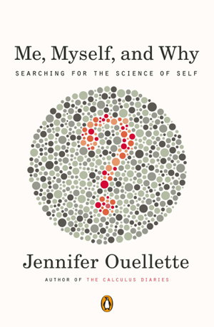 Cover art for Me Myself and Why Searching for the Science of Self