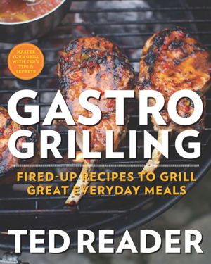Cover art for Gastro Grilling Fired-Up Recipes to Grill Great Everyday