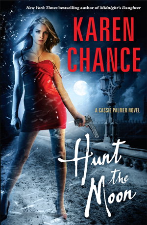 Cover art for Hunt The Moon: A Cassie Palmer Novel Volume 5