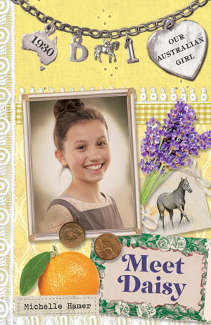 Cover art for Our Australian Girl: Meet Daisy (Book 1)