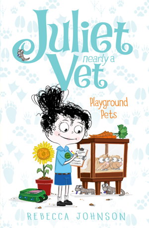 Cover art for Playground Pets Juliet Nearly a Vet Book 8