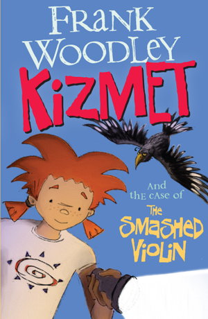 Cover art for Kizmet And The Case Of The Smashed Violin