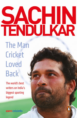 Cover art for Sachin Tendulkar: The Man Cricket Loved Back
