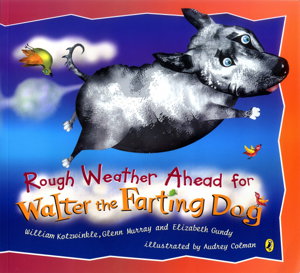 Cover art for Rough Weather Ahead For Walter The Farting Dog