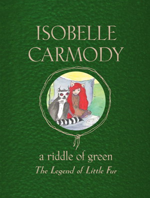 Cover art for A Riddle of Green: The Legend of Little Fur