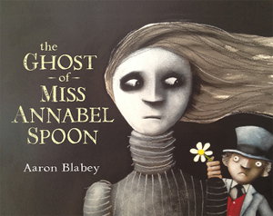 Cover art for Ghost of Miss Annabel Spoon