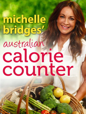 Cover art for Michelle Bridges' Australian Calorie Counter