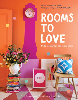 Cover art for Rooms To Love: Style Inspiration For Every Home