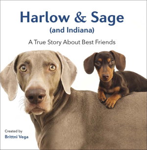 Cover art for Harlow & Sage (And Indiana): A True Story About Best Friends