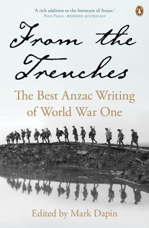Cover art for From the Trenches: The Best Anzac Writing of World War One