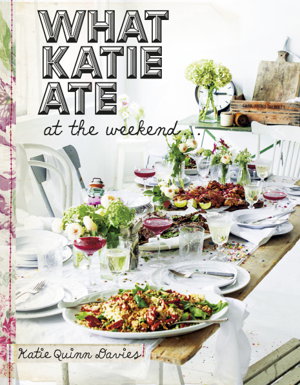 Cover art for What Katie Ate: At the Weekend