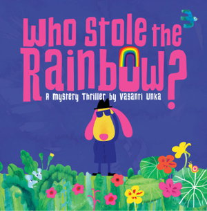 Cover art for Who Stole the Rainbow?