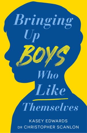 Cover art for Bringing Up Boys Who Like Themselves