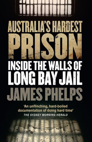 Cover art for Australia's Hardest Prison: Inside the Walls of Long Bay Jail