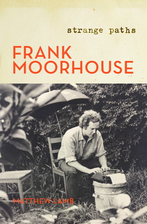 Cover art for Frank Moorhouse: Strange Paths