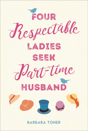 Cover art for Four Respectable Ladies Seek Part-time Husband
