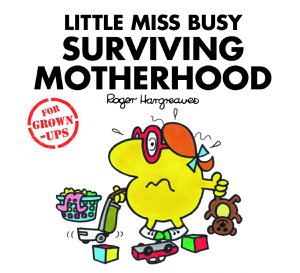 Cover art for Little Miss Busy Surviving Motherhood