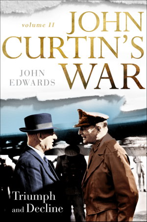 Cover art for John Curtin's War Volume II