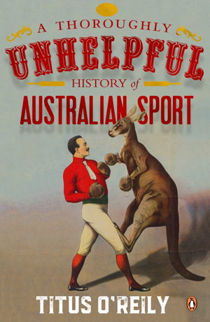 Cover art for A Thoroughly Unhelpful History of Australian Sport