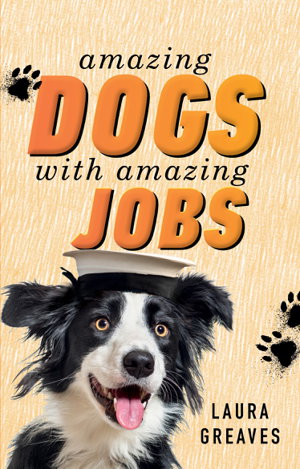 Cover art for Amazing Dogs with Amazing Jobs