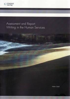 Cover art for Assessment and Report Writing in the Human Services [PP0471 Assessment Report]