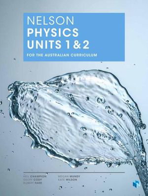 Cover art for Nelson Physics Units 1 and 2 for the Australian Curriculum
