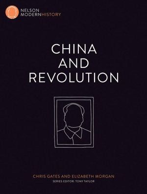 Cover art for Nelson Modern History: China and Revolution