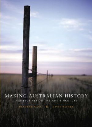 Cover art for Making Australian History: Perspectives on the Past Since 1788 with Onli ne Study Tools 6 months